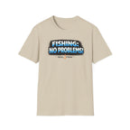 Fishing: No Problems! T-Shirt