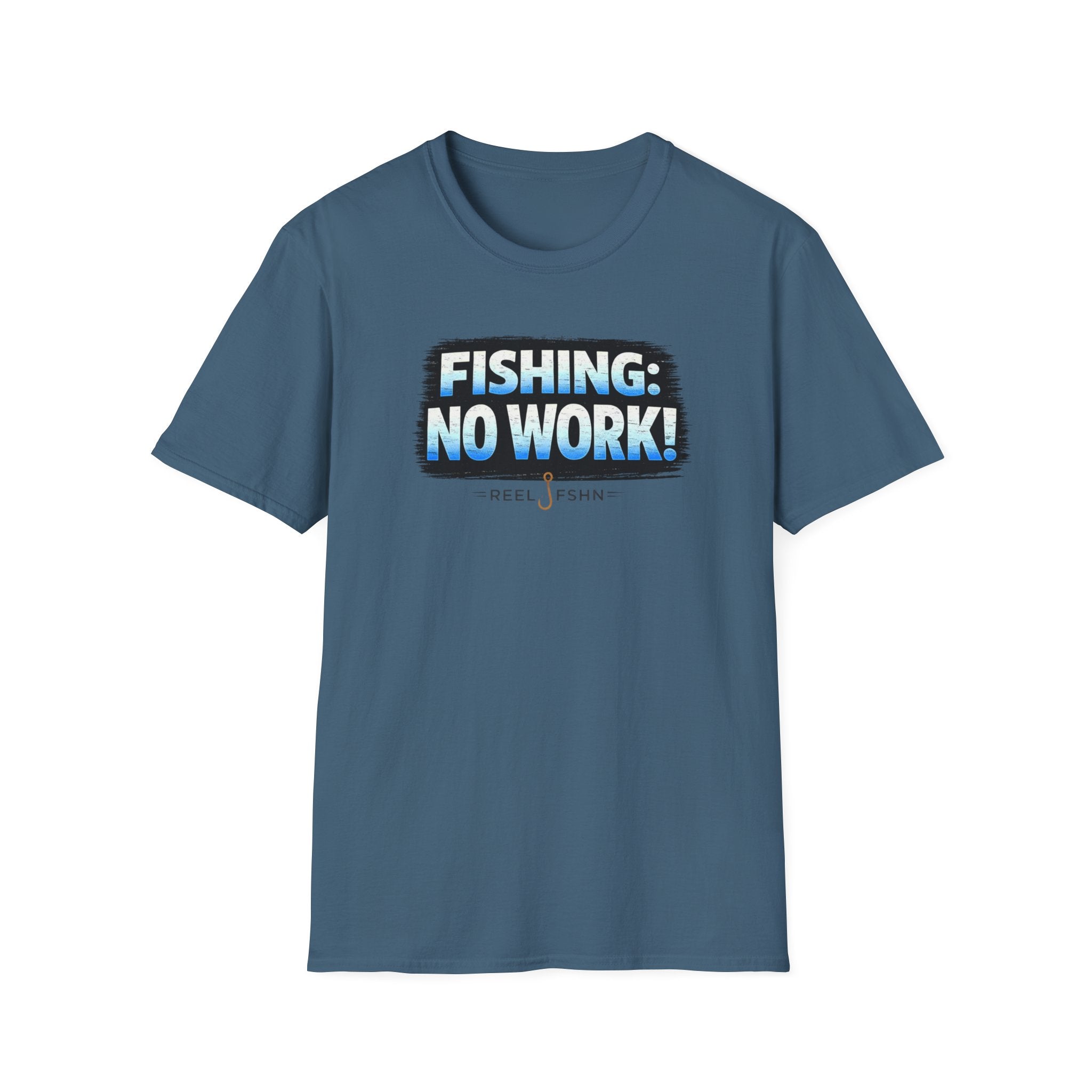 Fishing: No Work T-Shirt