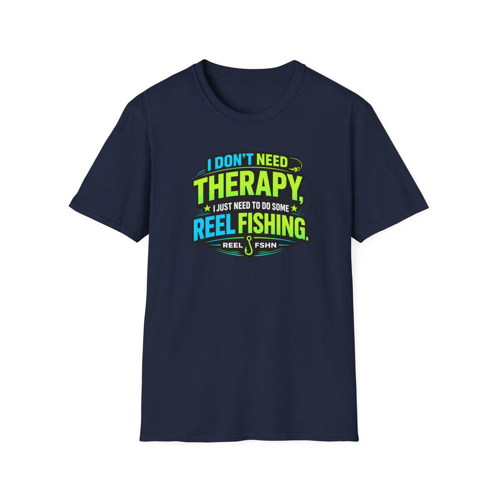 I Don't Need Therapy T-Shirt