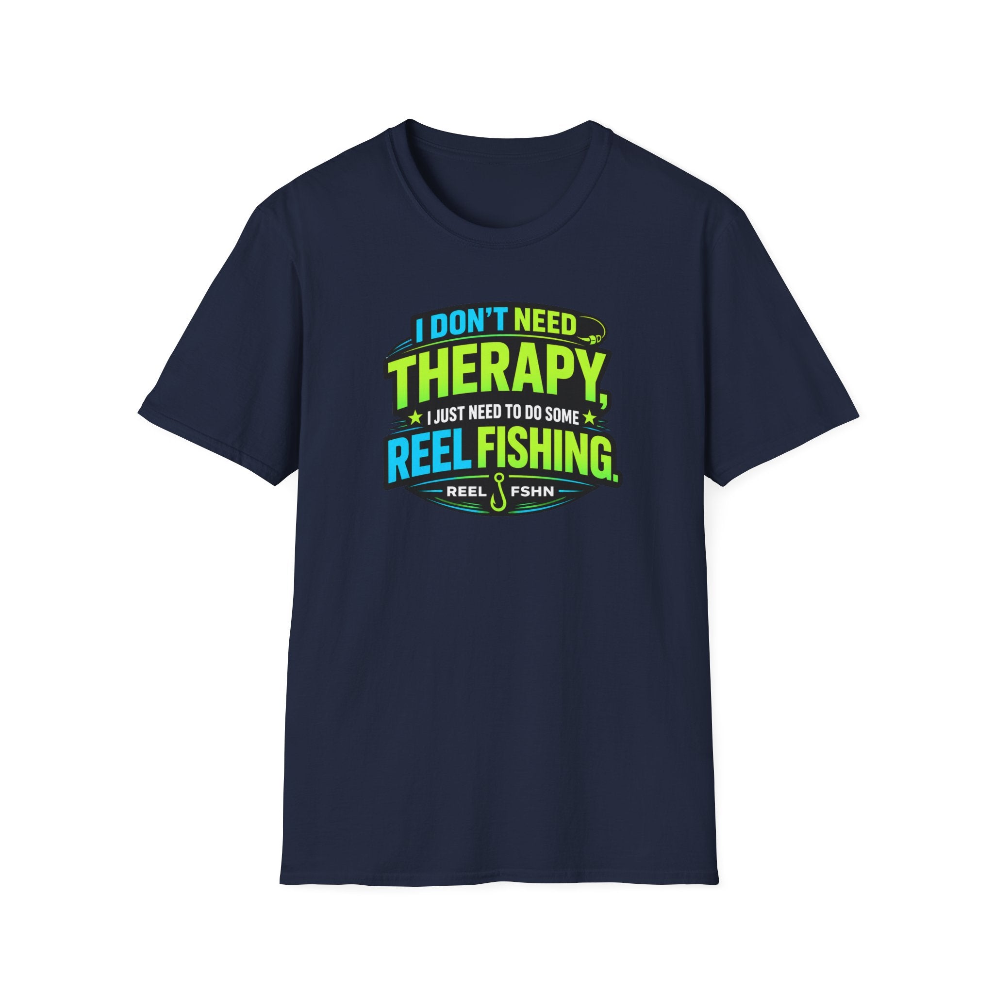 I Don't Need Therapy T-Shirt
