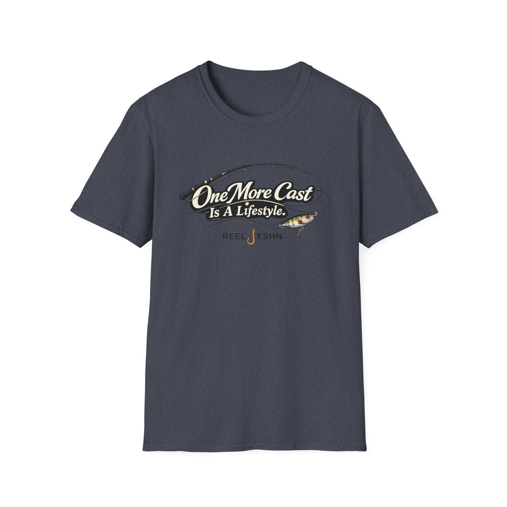 One More Cast Is A Lifestyle T-Shirt
