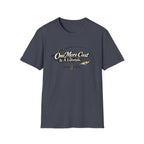 One More Cast Is A Lifestyle T-Shirt