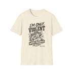 I'm Only Violent When Provoked By Fish T-Shirt