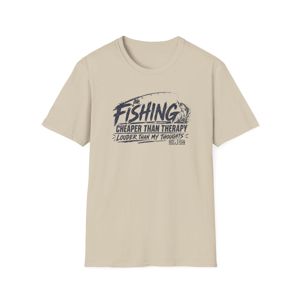 Fishing Cheaper Than Therapy Louder Than MY Thoughts T-Shirt