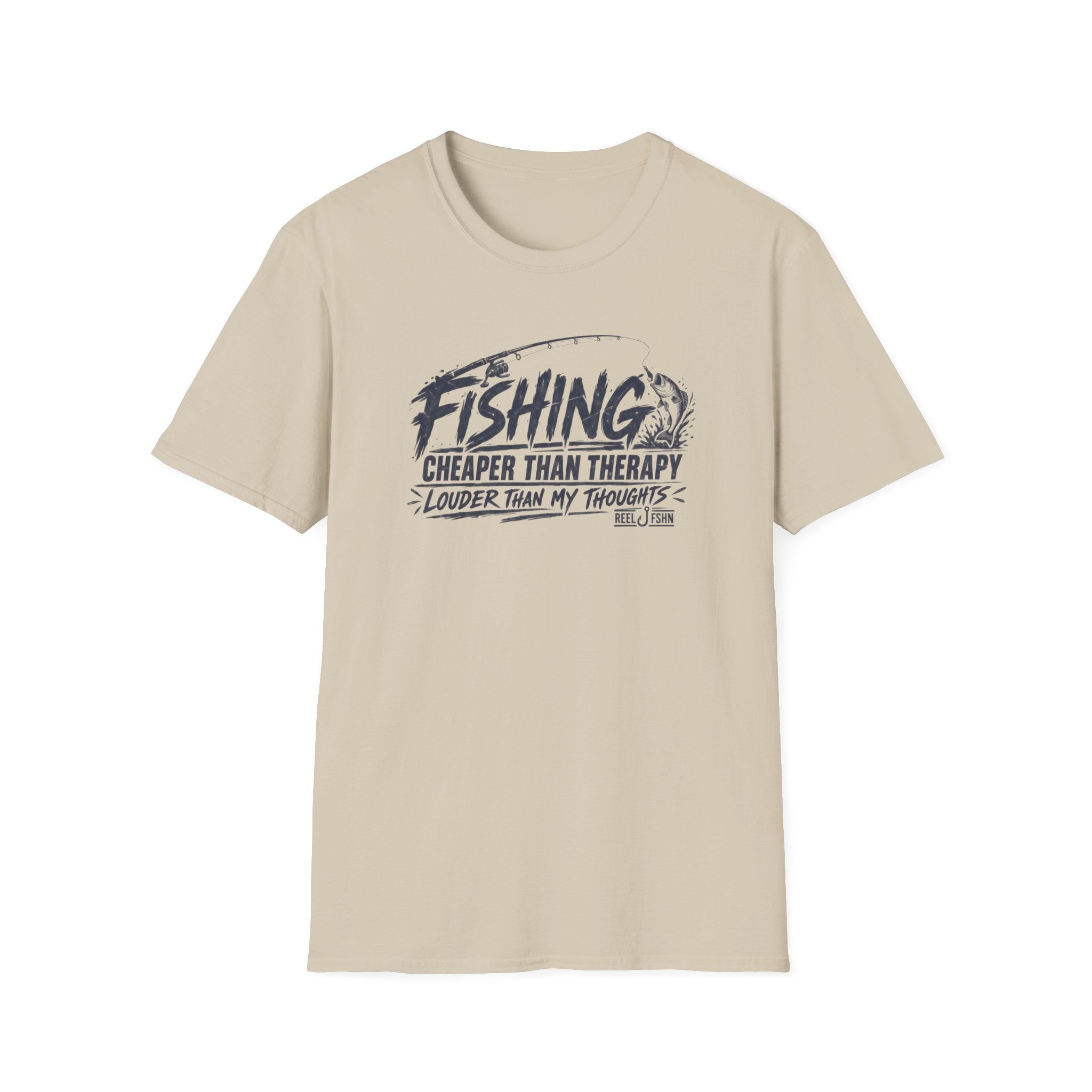 Fishing Cheaper Than Therapy Louder Than MY Thoughts T-Shirt