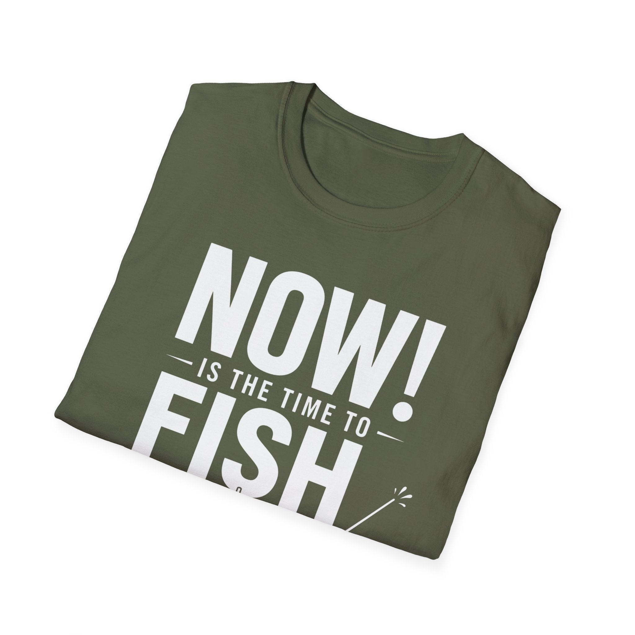 Now Is The Time To Fish  T-Shirt