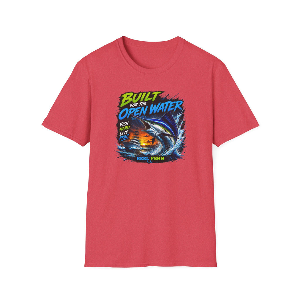 Built For The Open Water Fish Hard Live Free T-Shirt