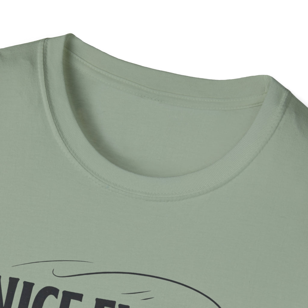 Nice Fish! Thanks, It's A Log  T-Shirt