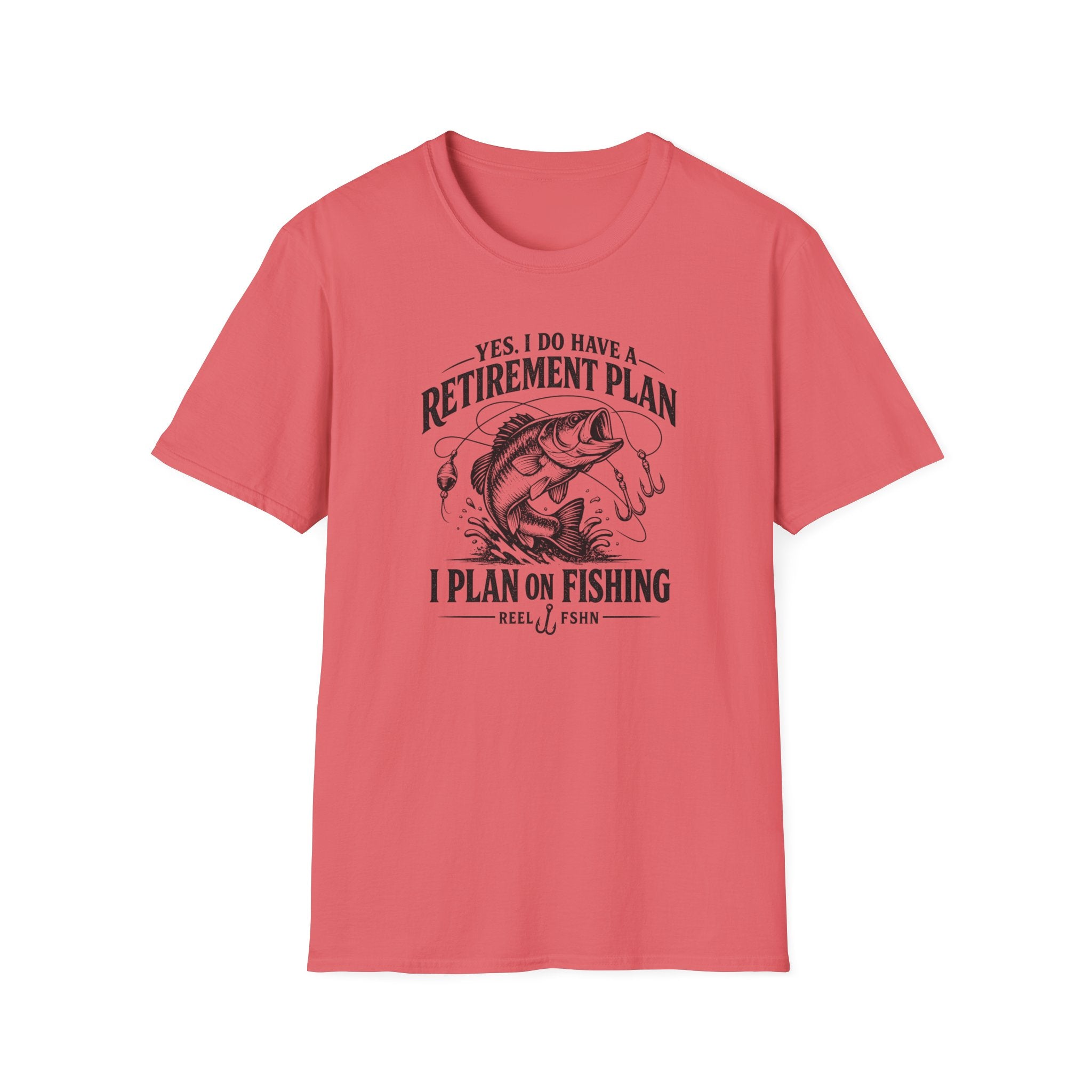 Yes, I Do Have A Retirement Plan.  I Plan On Fishing T-Shirt