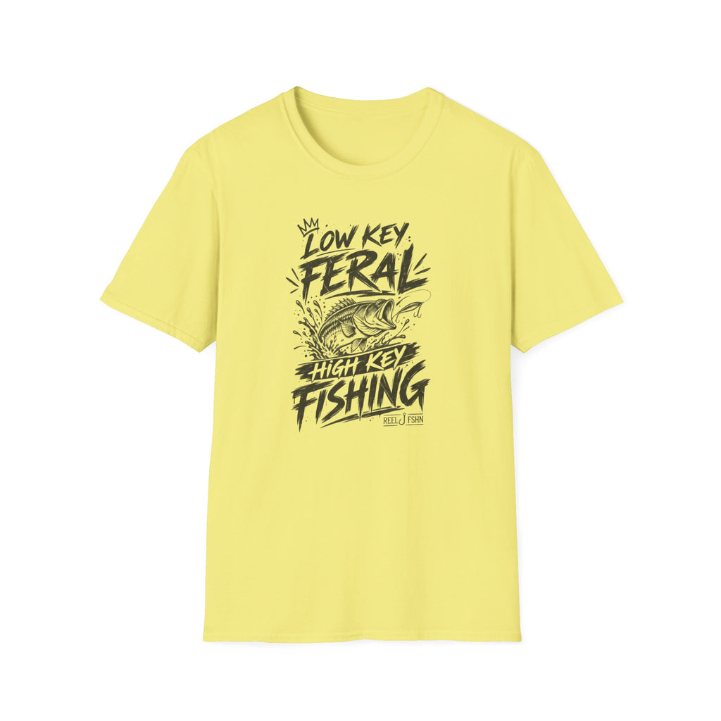 Low Key Feral, High Key Fishing T-Shirt