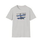 Big Baits Big Fish T-Shirt