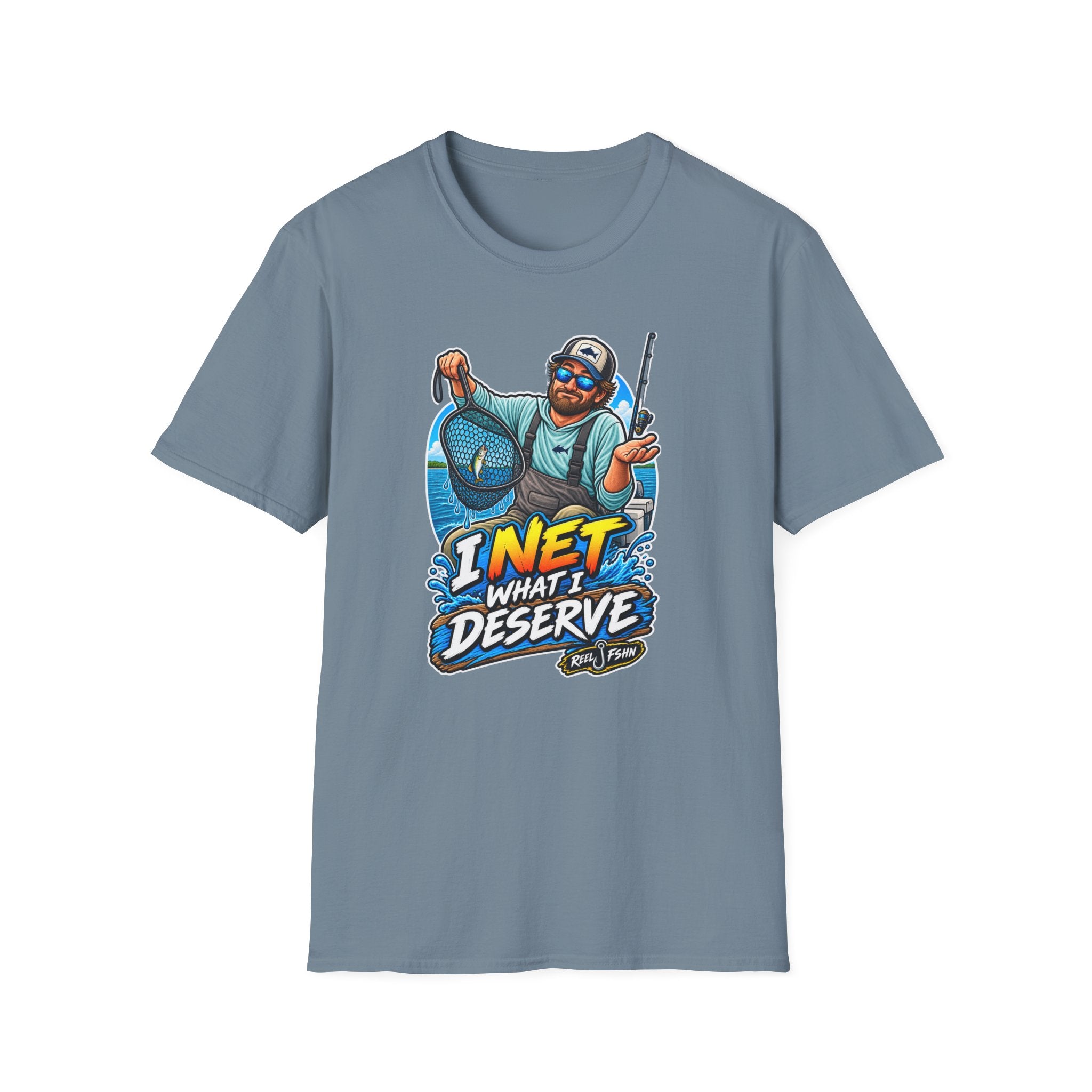 I Net What I Deserve T-Shirt