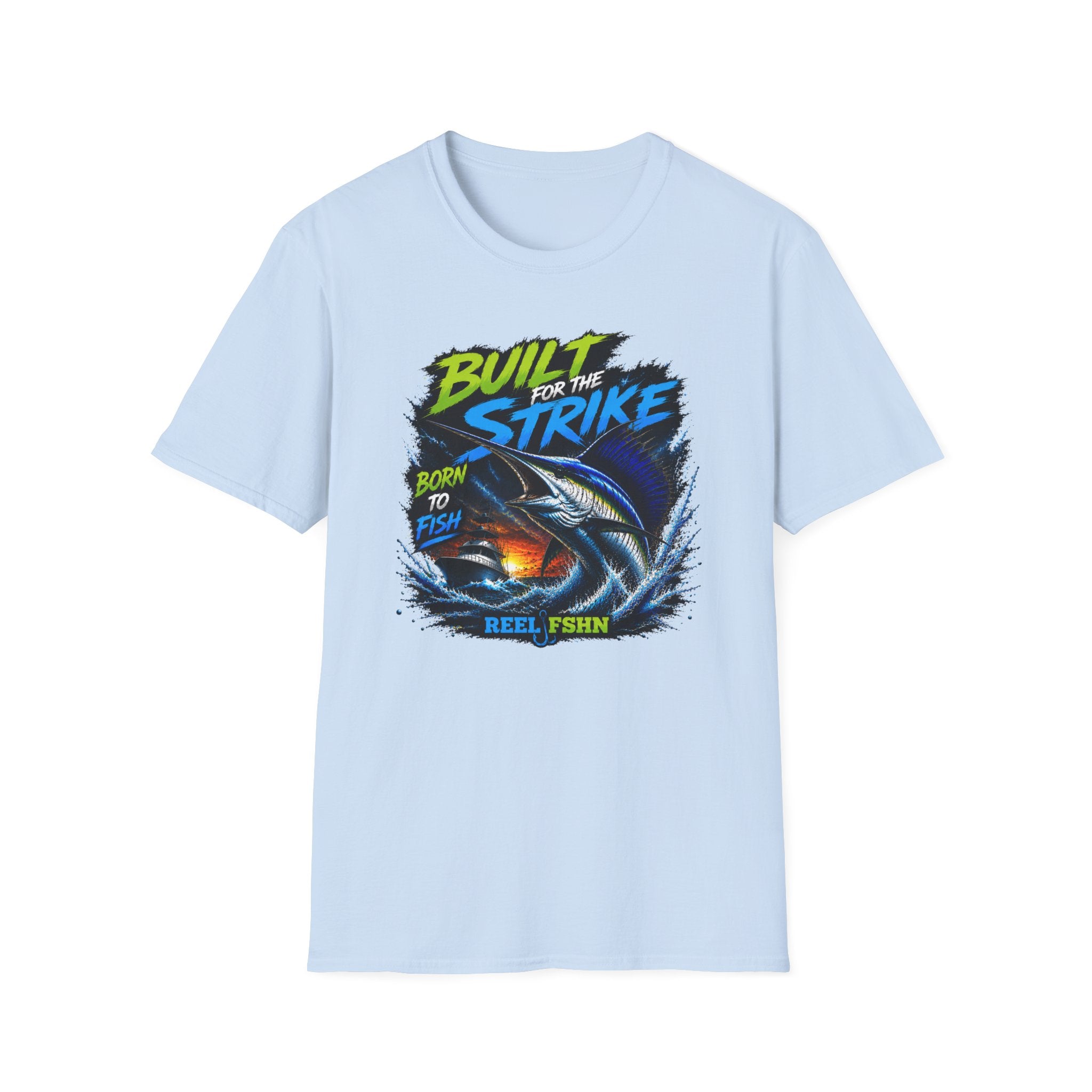 Built For The Strike Born To Fish T-Shirt