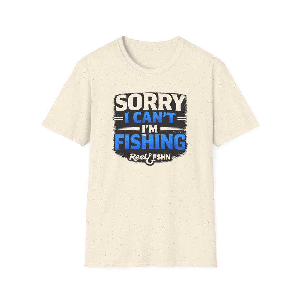 Sorry I Can't I'm Fishing T-Shirt