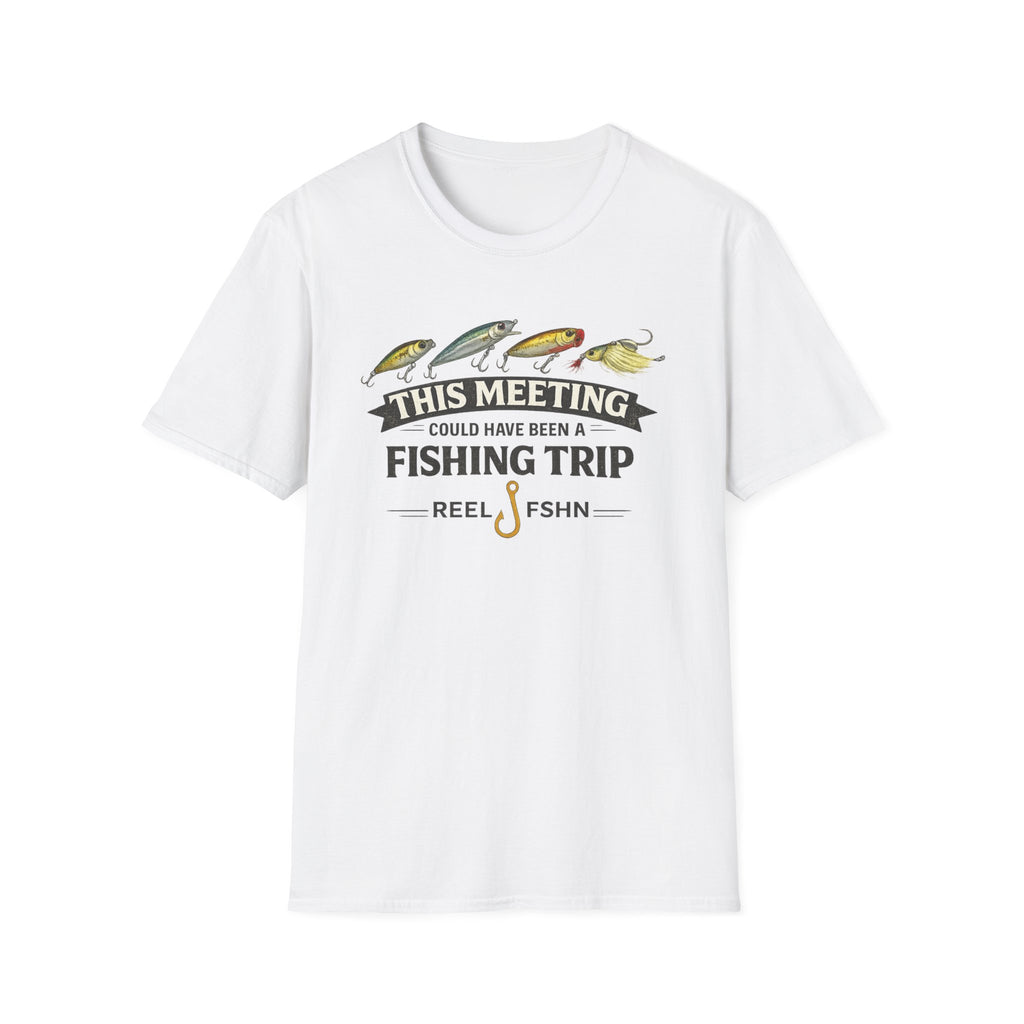 This Meeting Could've Been A Fishing Trip T-Shirt