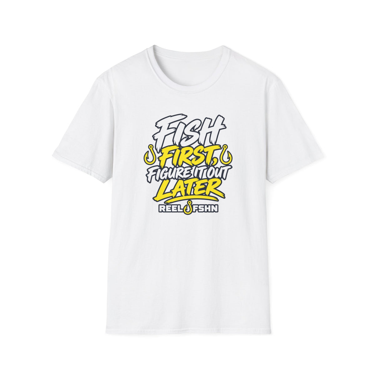 Fish First, Figure It Out Later T-Shirt