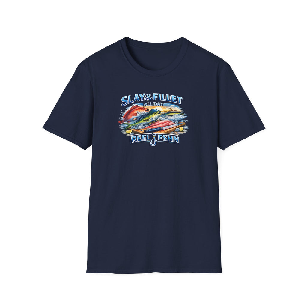 Slay & Fillet All Day T-Shirt