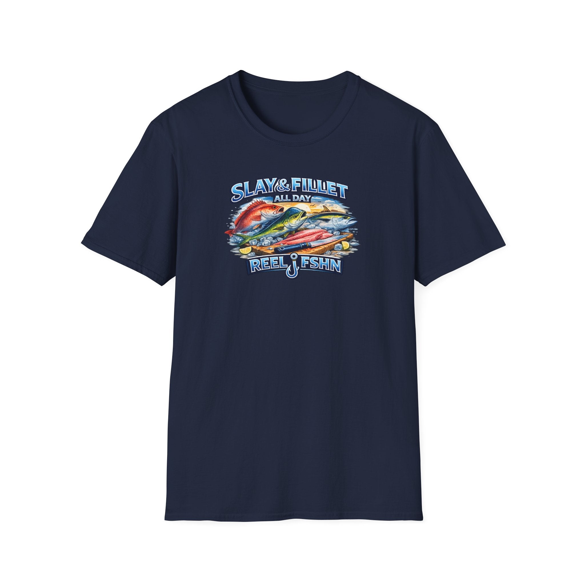 Slay & Fillet All Day T-Shirt