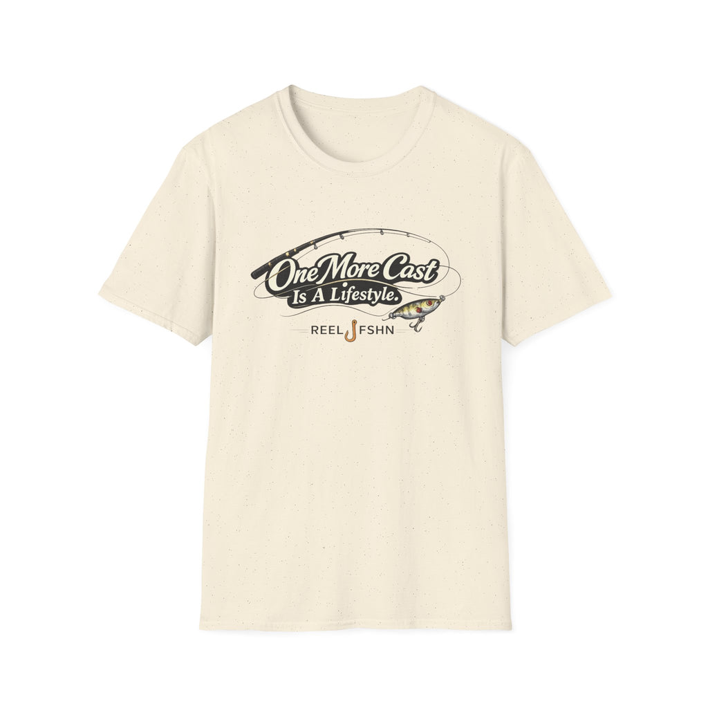 One More Cast Is A Lifestyle T-Shirt