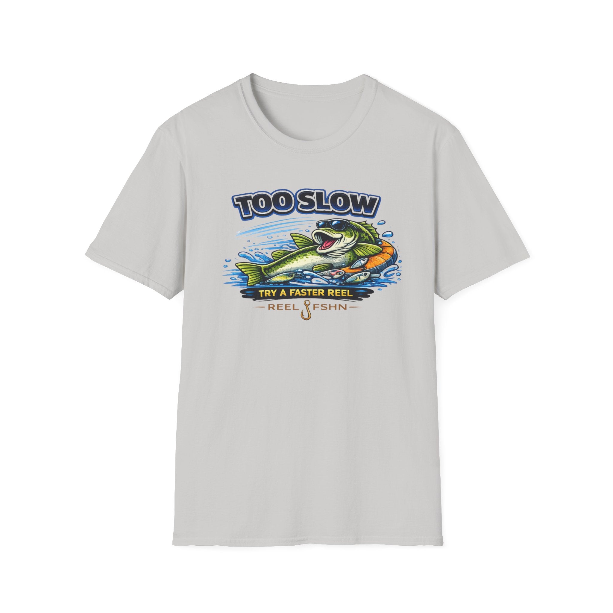 Too Slow Try A Faster Reel T-Shirt