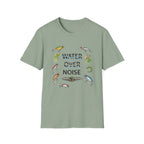 Water Over Noise T-Shirt