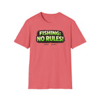 Fishing: No Rules! T-Shirt