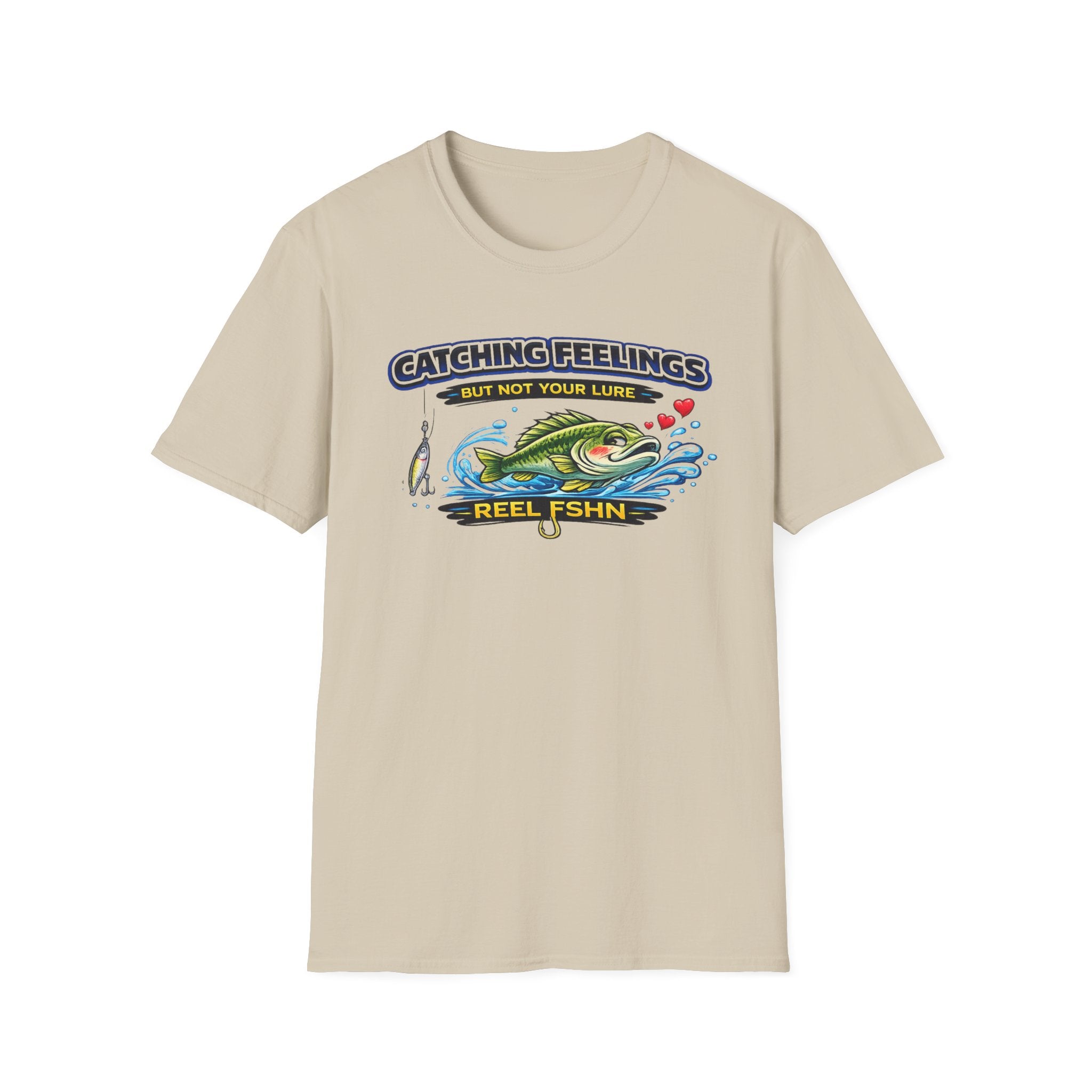 Catching Feelings But Not Your Lure T-Shirt