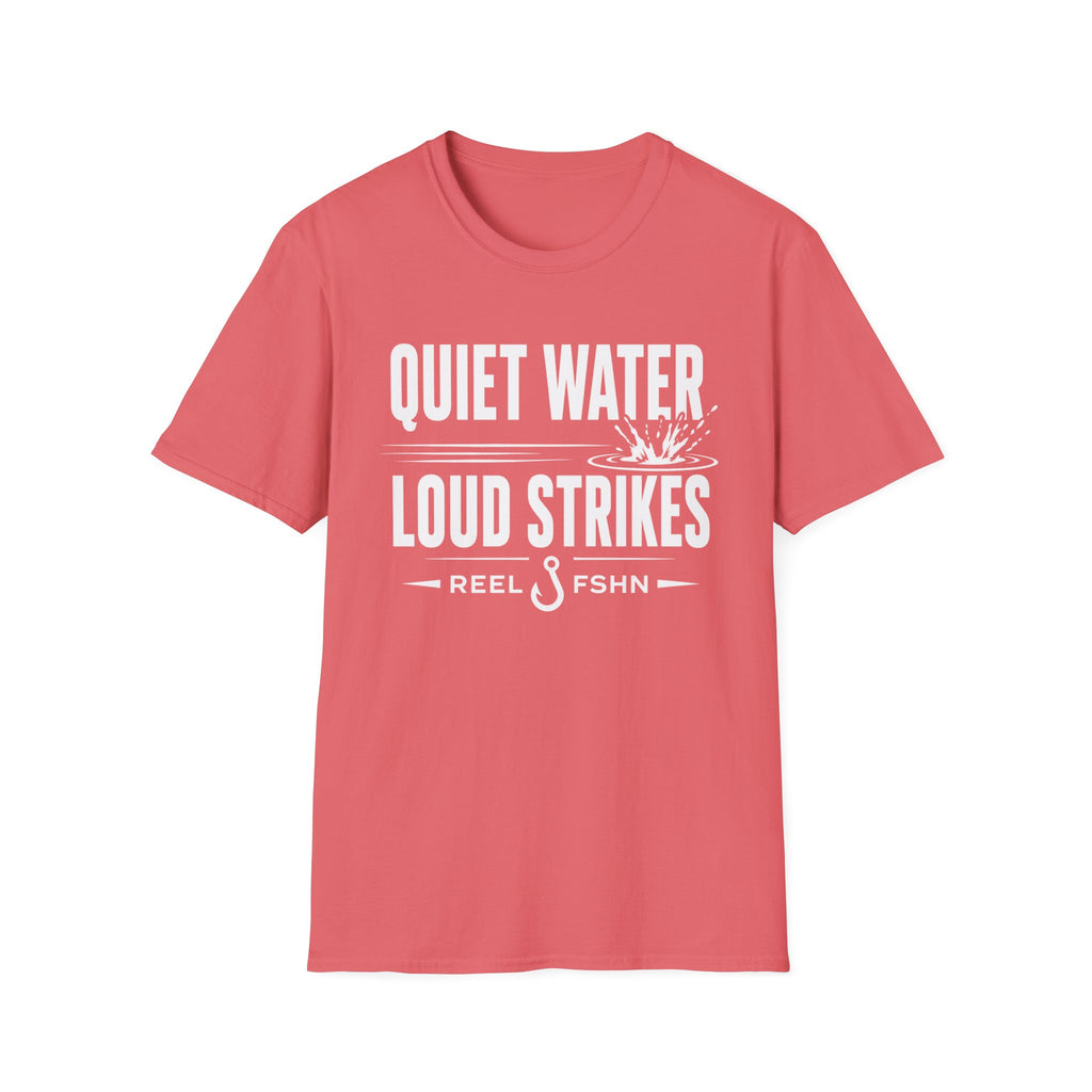 Quiet Water Loud Strikes  T-Shirt