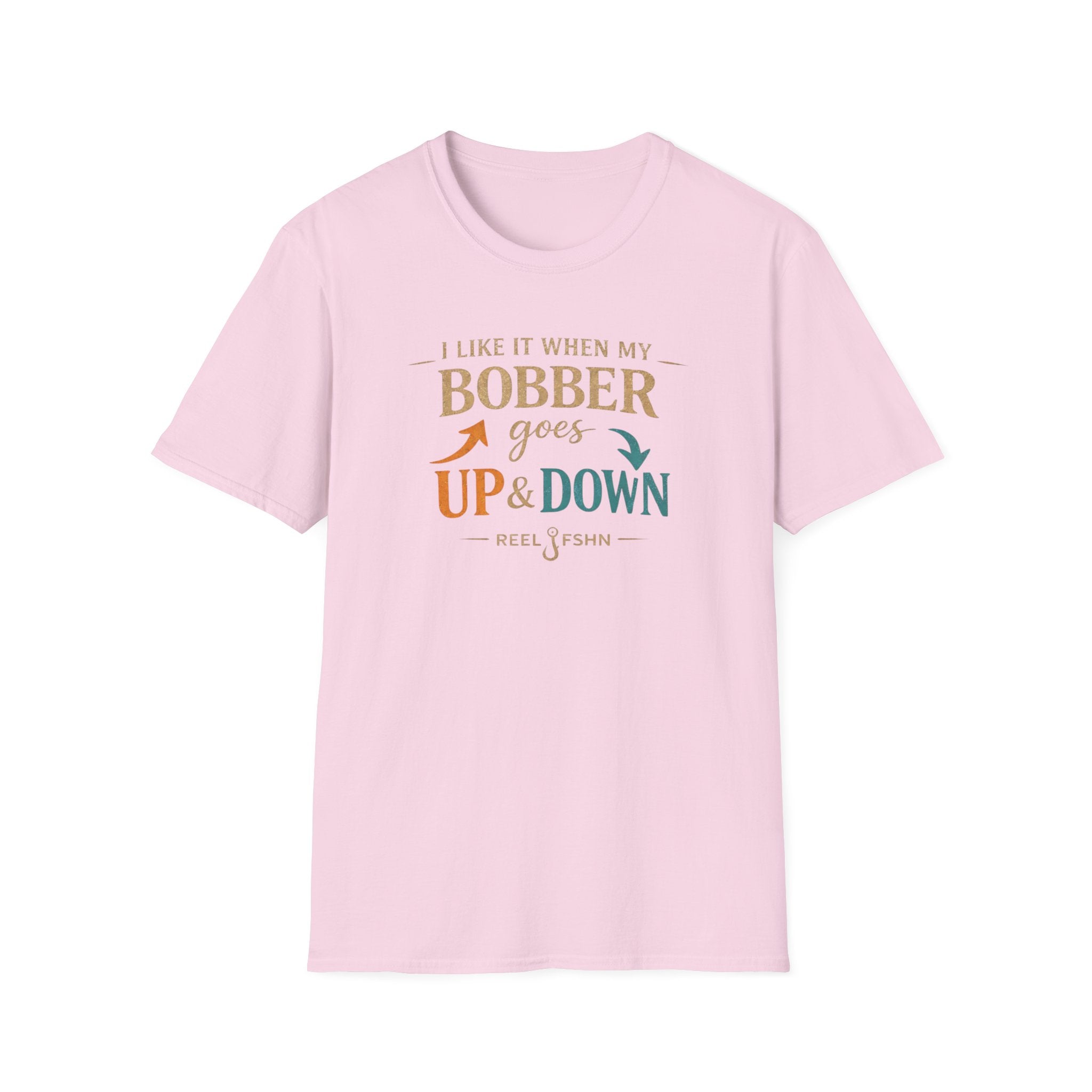 I Like It When My Bobber Goes Up & Down  T-Shirt