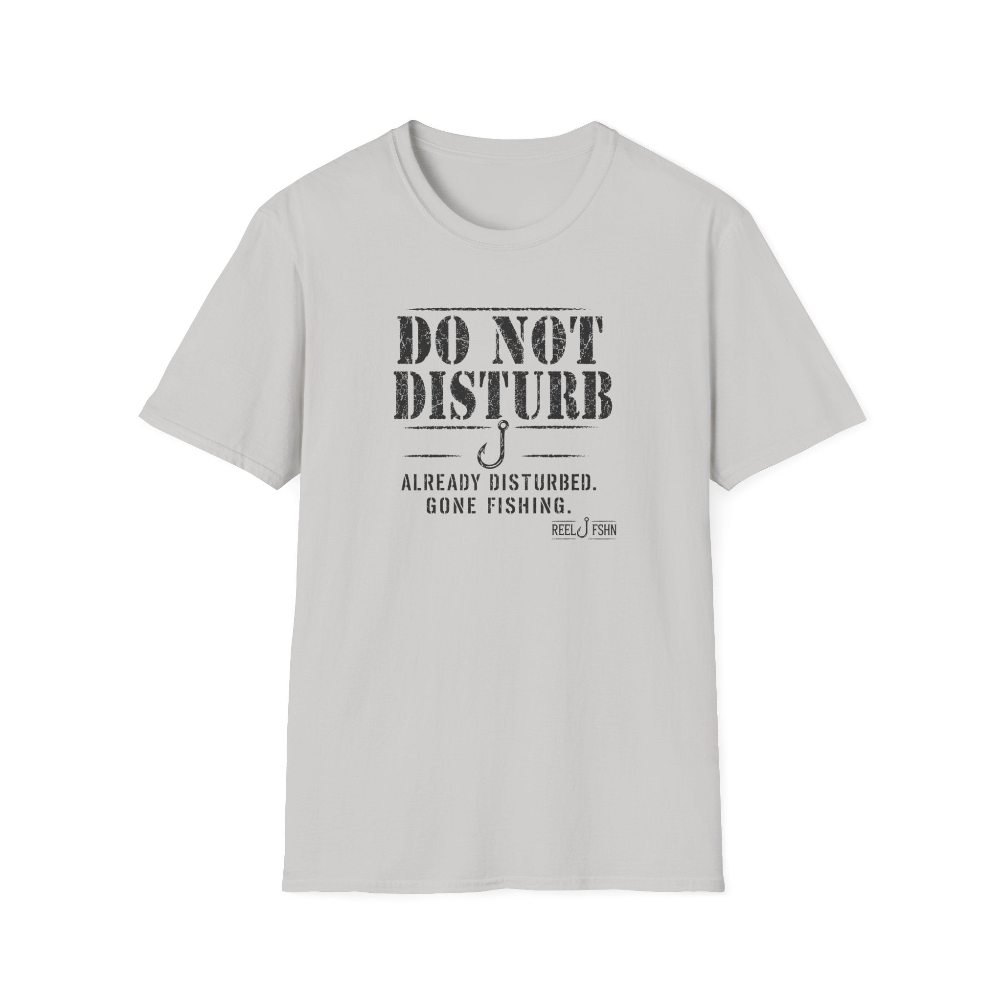 Do Not Disturb Already Disturbed Gone Fishing T-Shirt