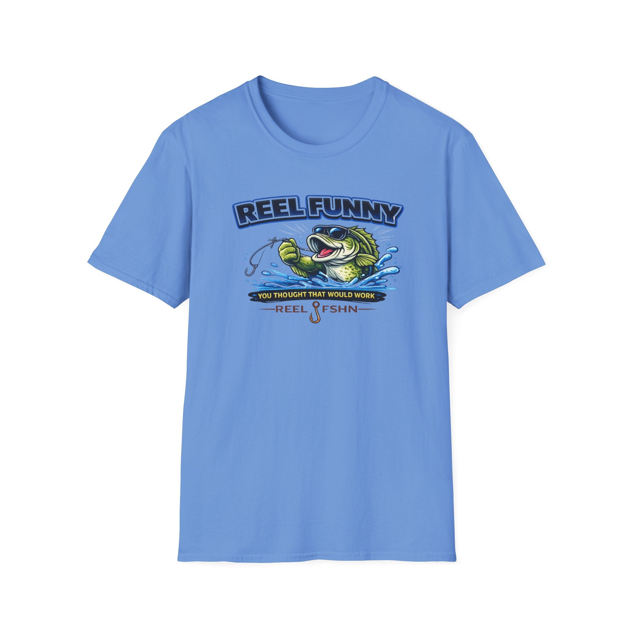 Reel Funny You Thought That Would Work T-Shirt