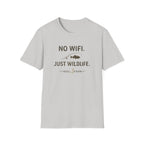 No WiFi Just Wildlife T-Shirt