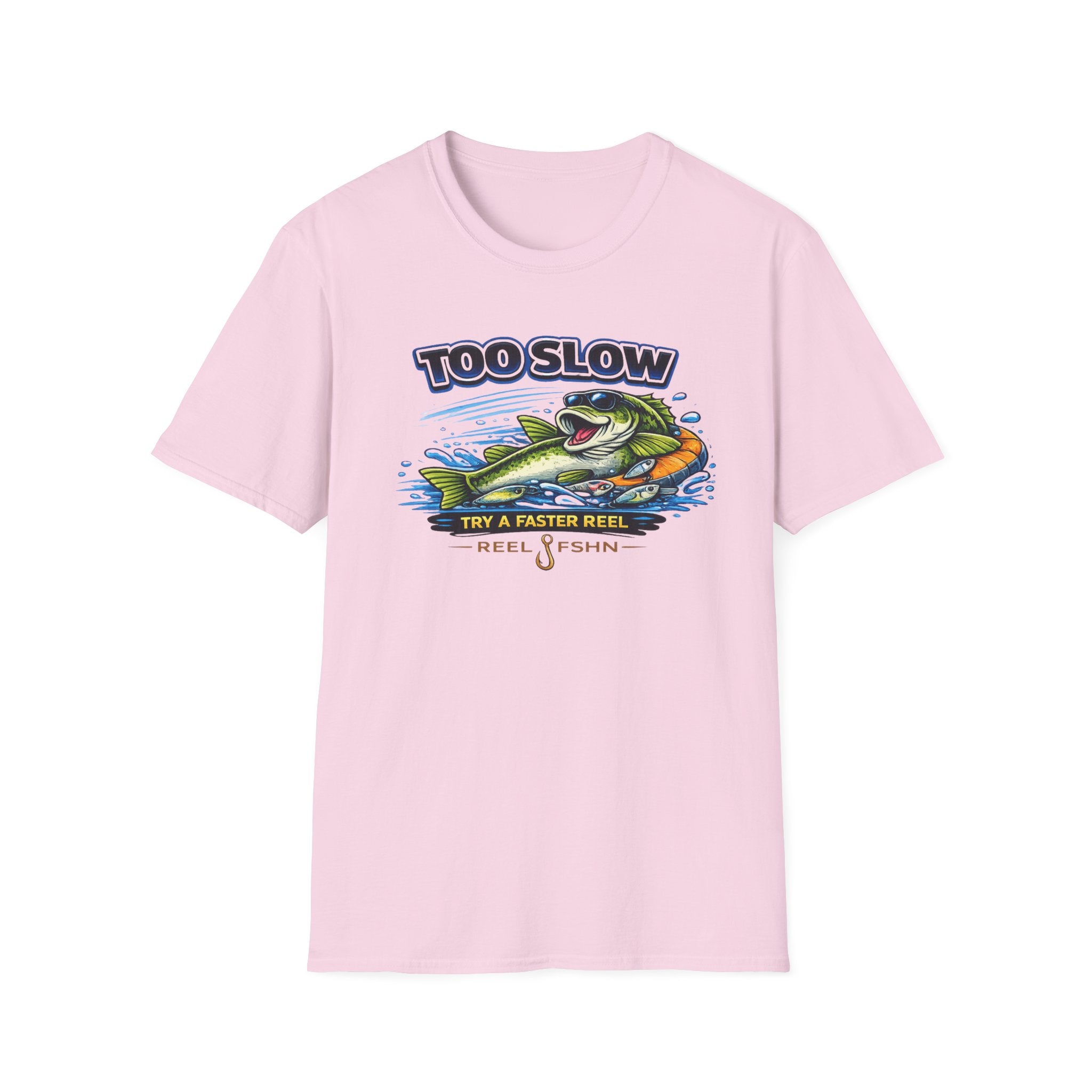 Too Slow Try A Faster Reel T-Shirt