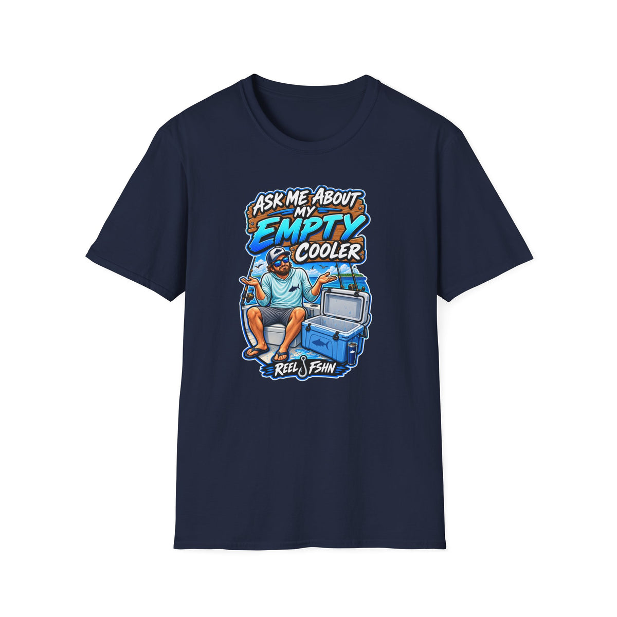 Ask Me About My Empty Cooler T-Shirt
