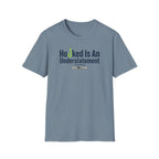 Hooked Is An Understatement T-Shirt