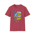 Fish Don't Know I'm Broke T-Shirt
