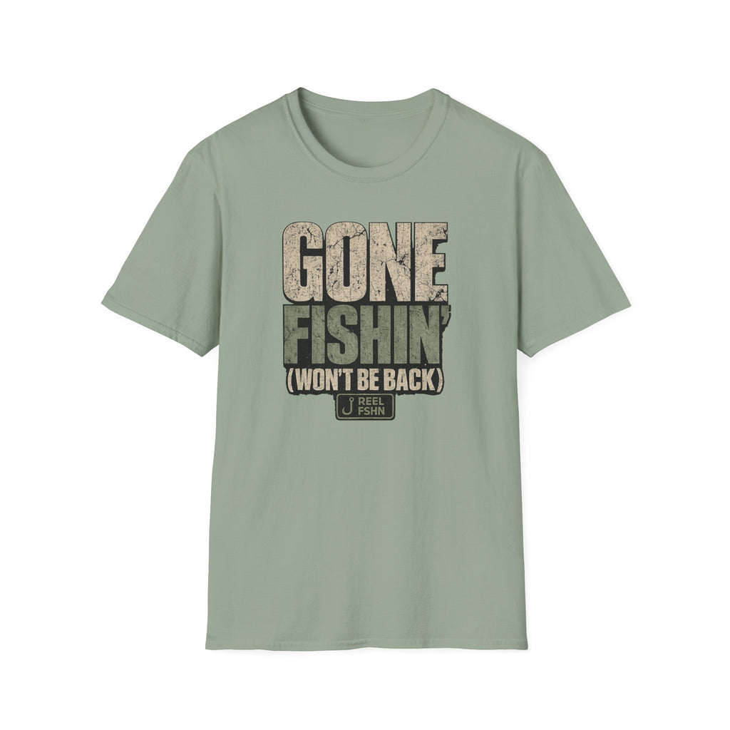 Gone Fishin Won't Be Back T-Shirt