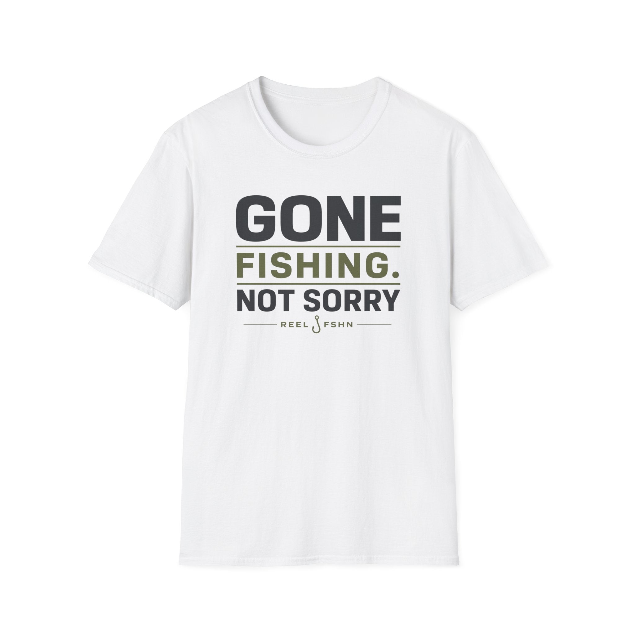 Gone Fishing.  Not Sorry T-Shirt