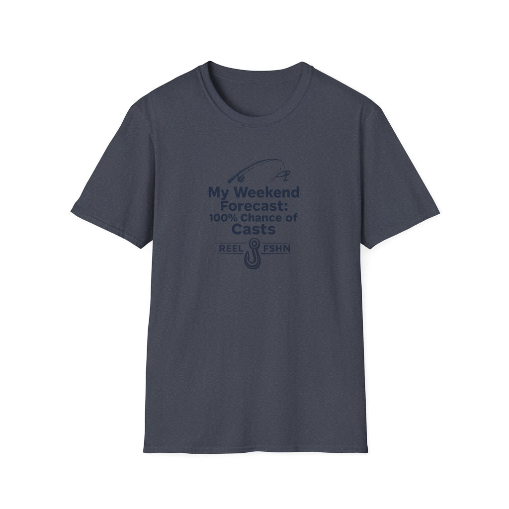My Weekend Forecast: 100% Chance Of Casts T-Shirt