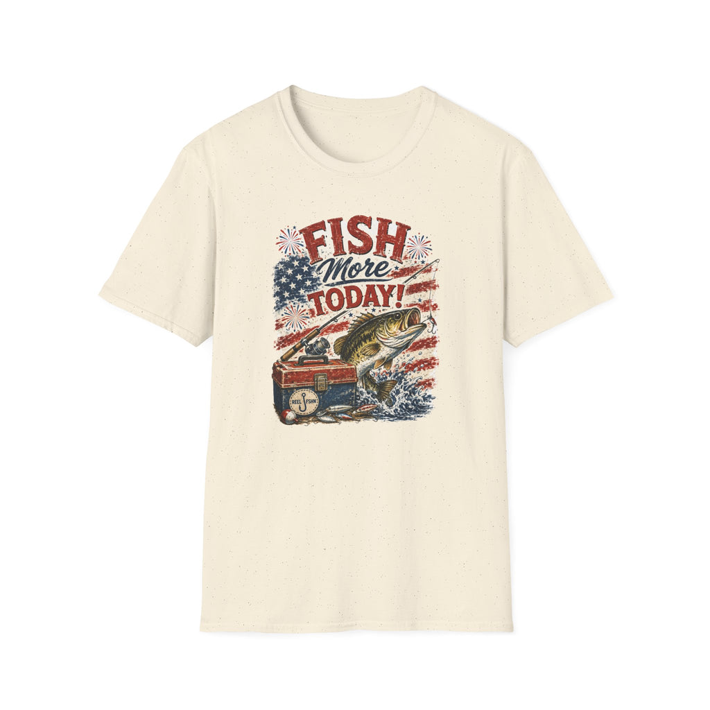 Fish More. TODAY! T-Shirt