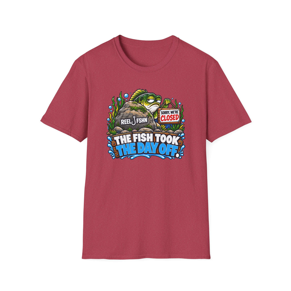 Fish Took The Day Off  T-Shirt