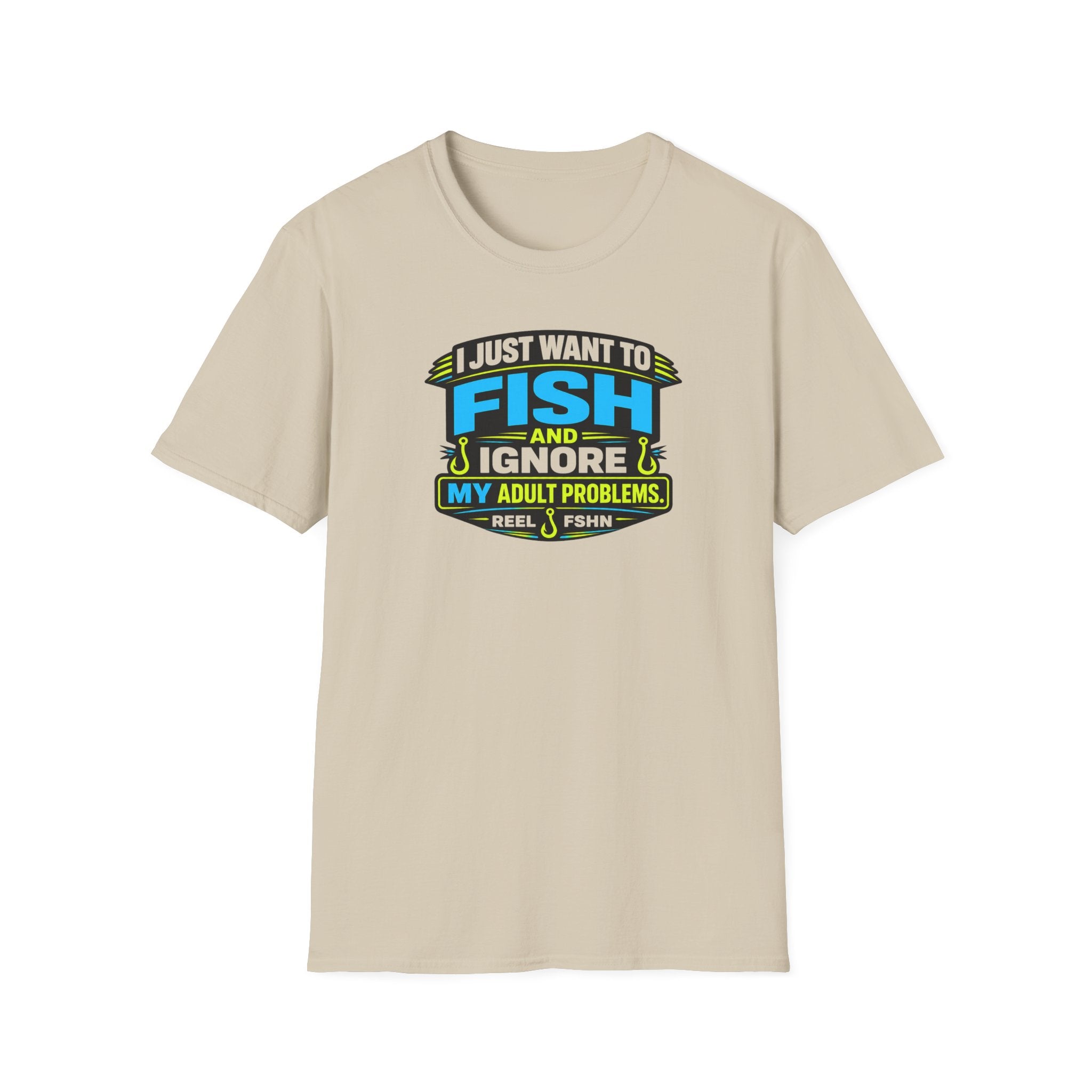 I Just Want To Fish & Ignore My Adult Problems T-Shirt