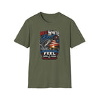 Red White & Reel That's How I Feel Happy 4th of July T-Shirt