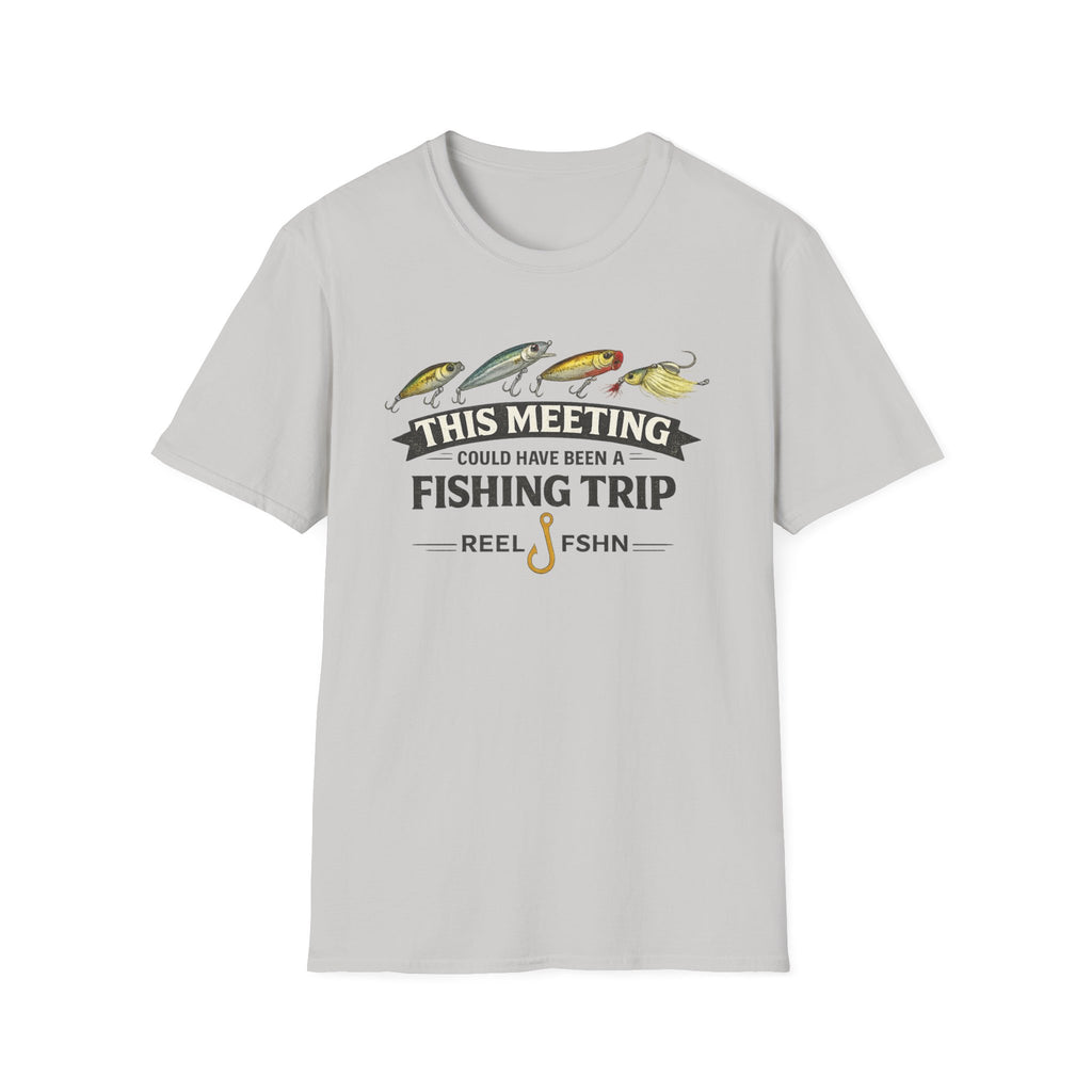 This Meeting Could've Been A Fishing Trip T-Shirt