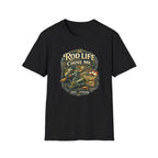 The Rod Life Chose Me T-Shirt