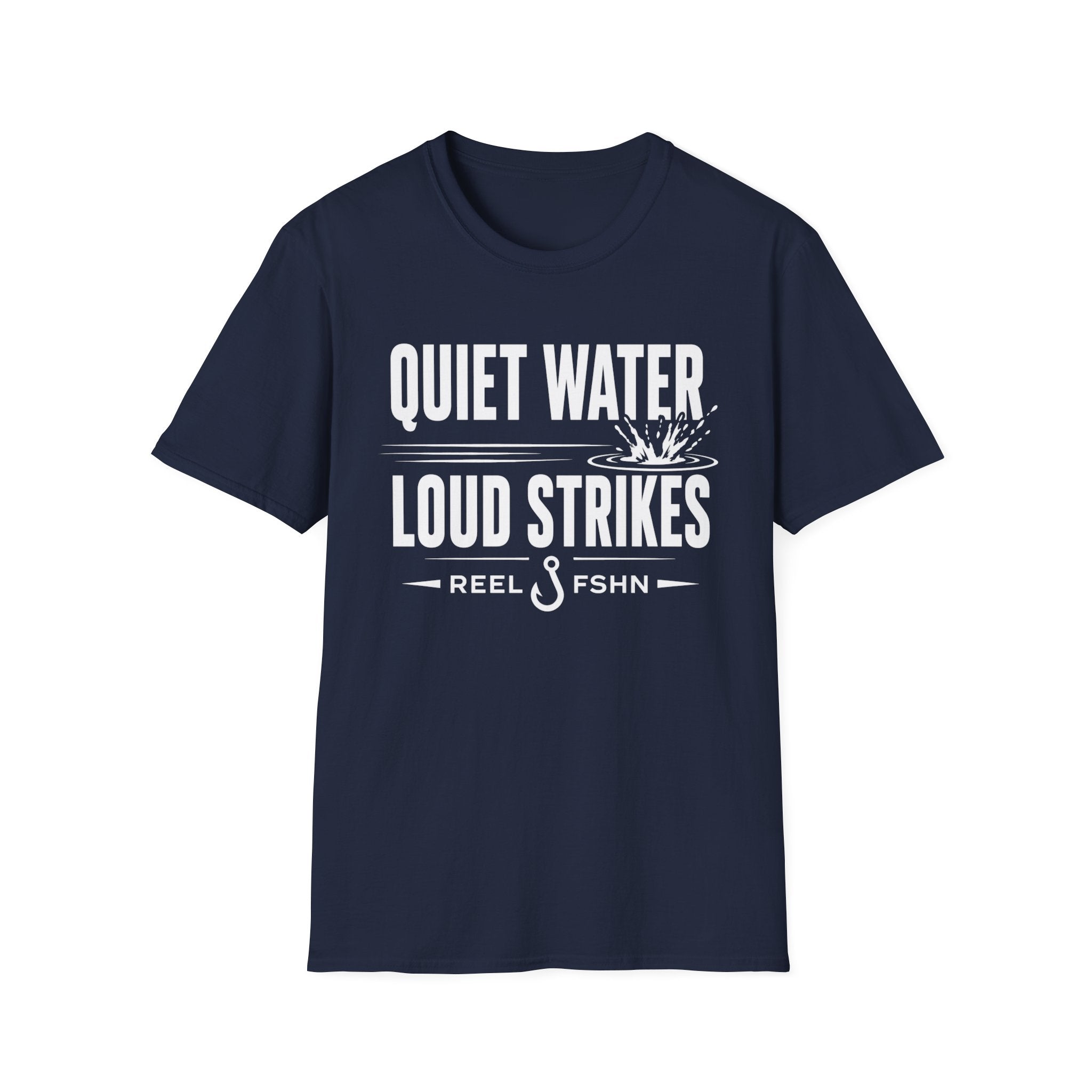 Quiet Water Loud Strikes  T-Shirt