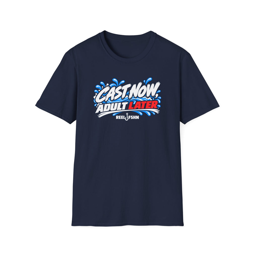 Cast Now, Adult Later  T-Shirt