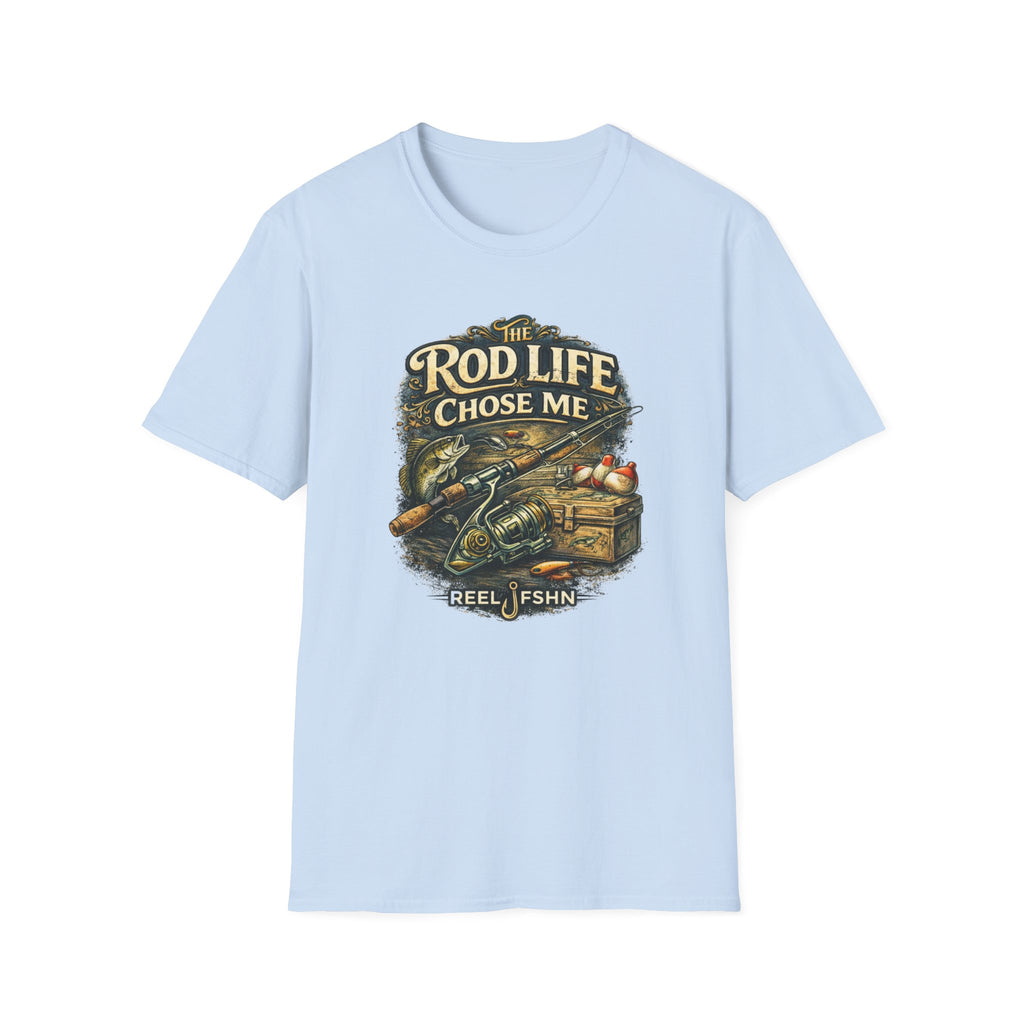 The Rod Life Chose Me T-Shirt