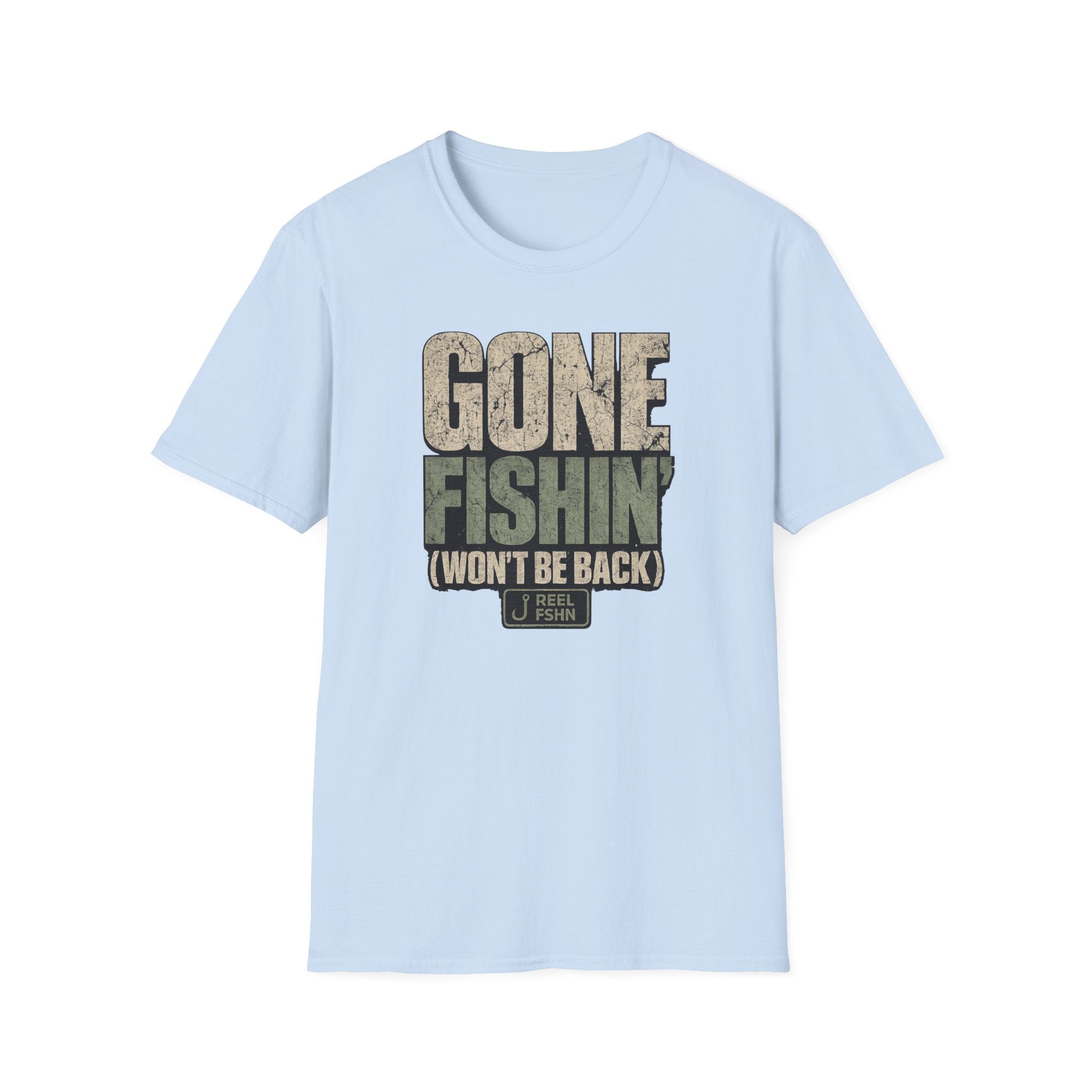 Gone Fishin Won't Be Back T-Shirt