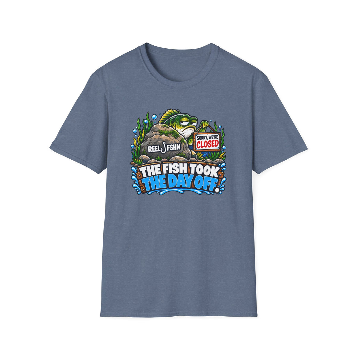 Fish Took The Day Off  T-Shirt